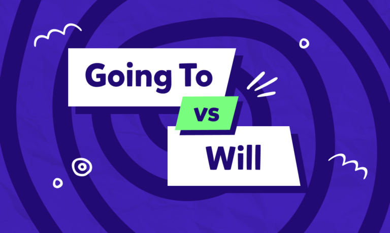 Când folosim „going to” şi când „will” în limba engleză