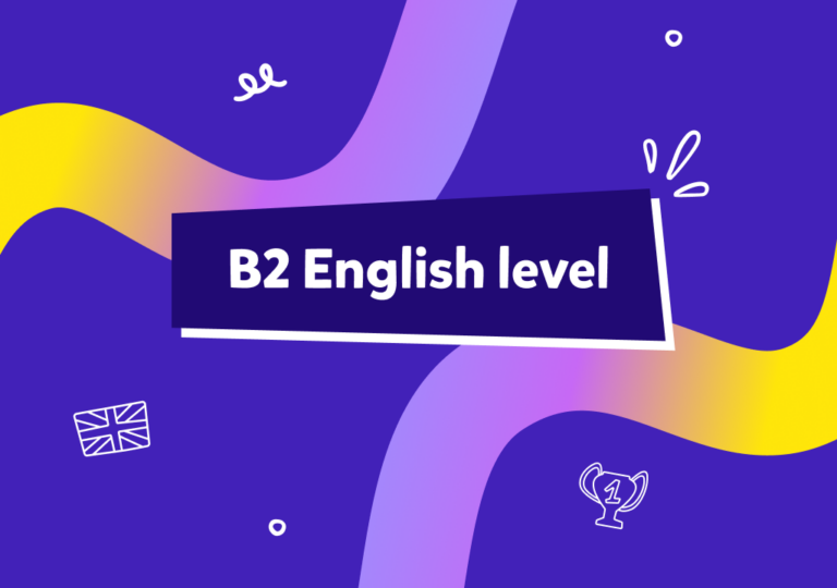 Ce înseamnă calificativul B2 la engleză?