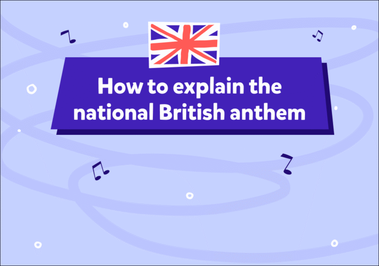Cum îi explici copilului imnul Regatului Unit al Marii Britanii și al Irlandei de Nord