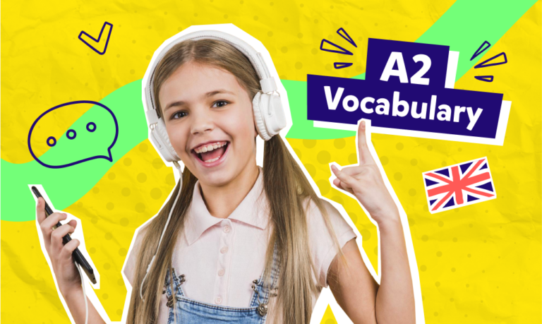 150 de cuvinte de vocabular pentru copii de nivel A2 engleză